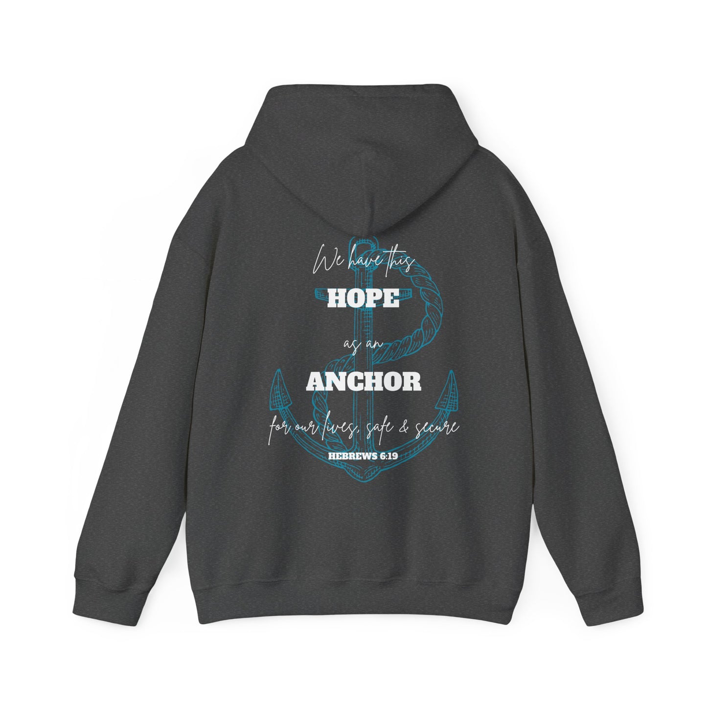 Hope is an Anchor Hoodie